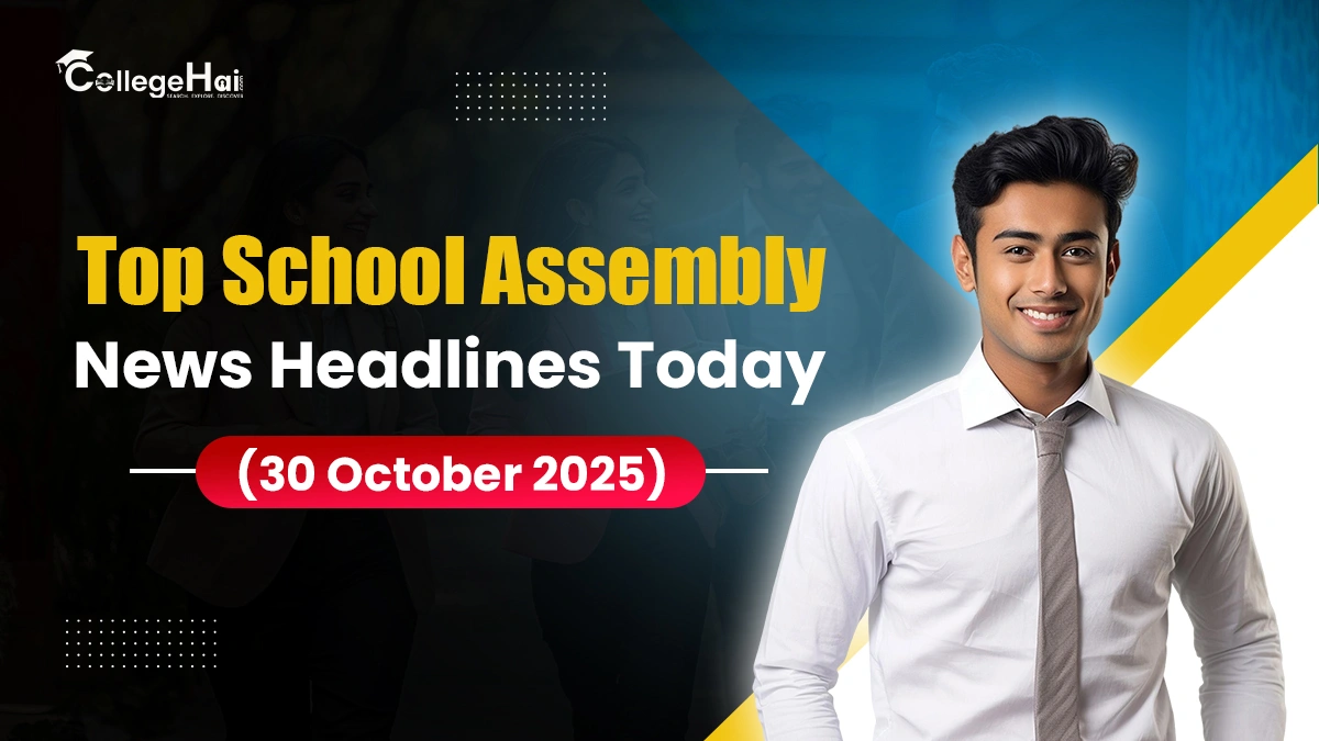 Top School Assembly News Headlines Today (30 October).webp